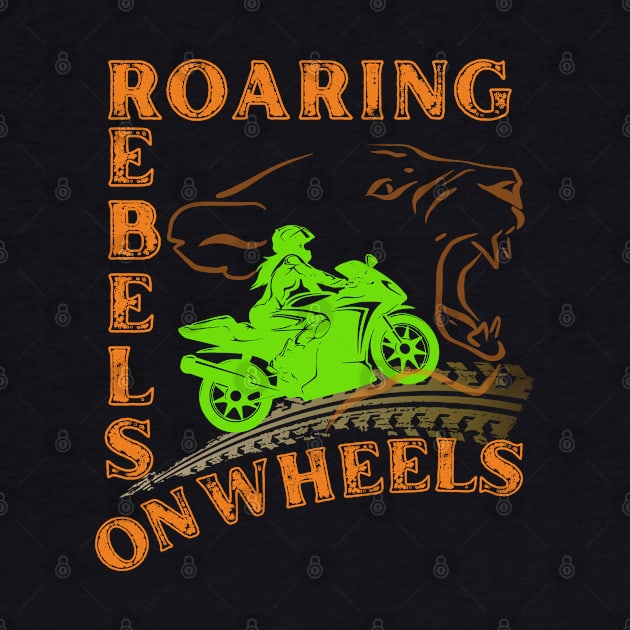 Roaring rebels on wheels by APPARELAURA